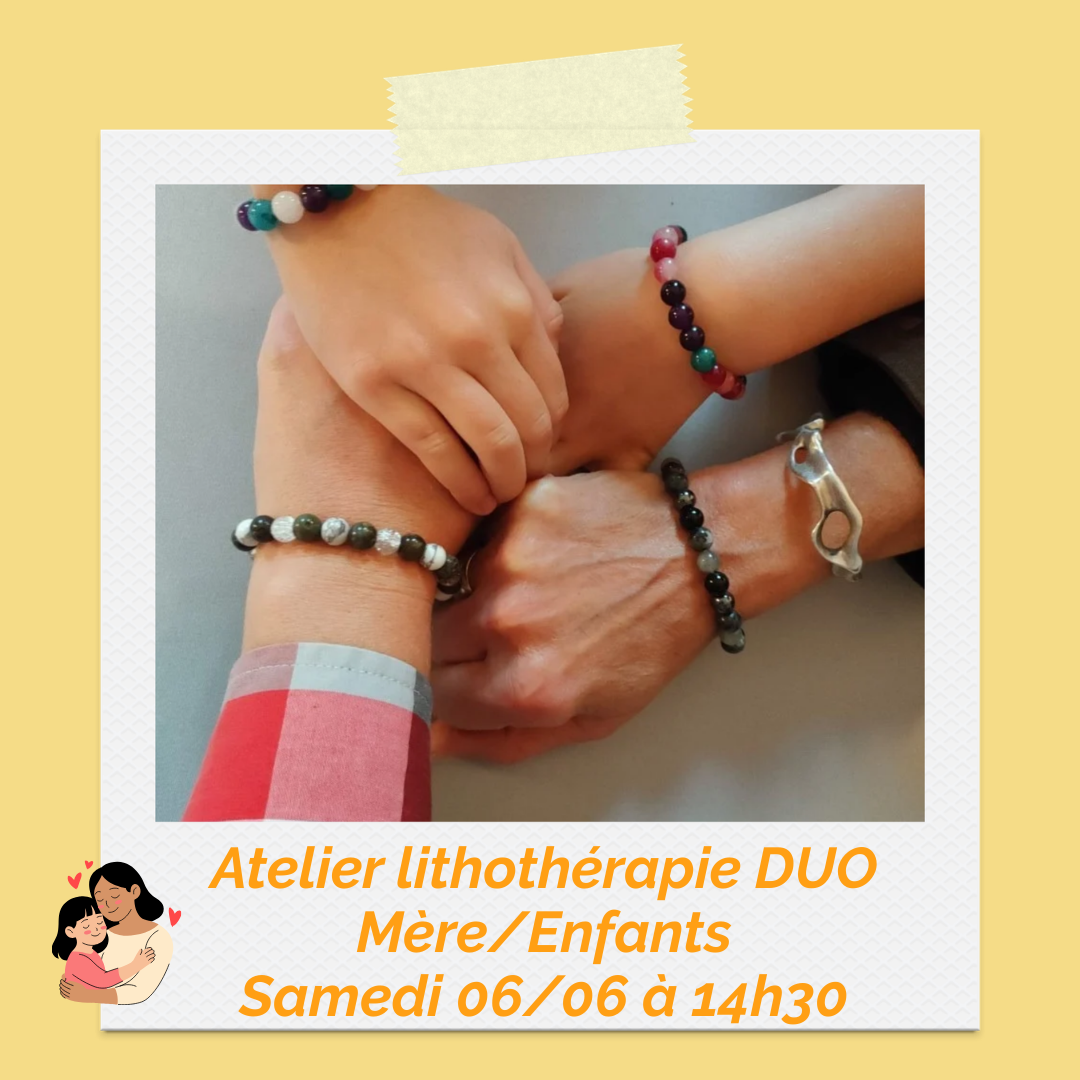 Atelier Lithothérapie - Spécial Fête des mères - Samedi 6 juin