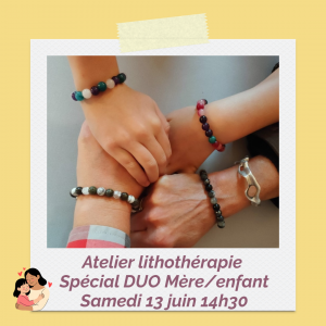 Atelier Lithothérapie - Spécial Fête des mères - Samedi 13 juin
